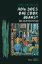 How Does One Cook Beans?